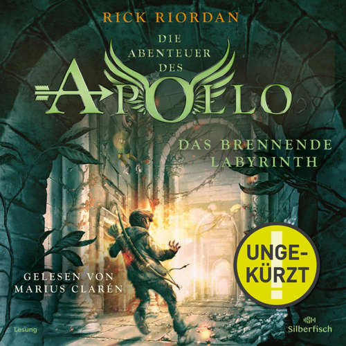 Hoerbuch Die Abenteuer des Apollo  3: Das brennende Labyrinth - Rick Riordan - Marius Clarén