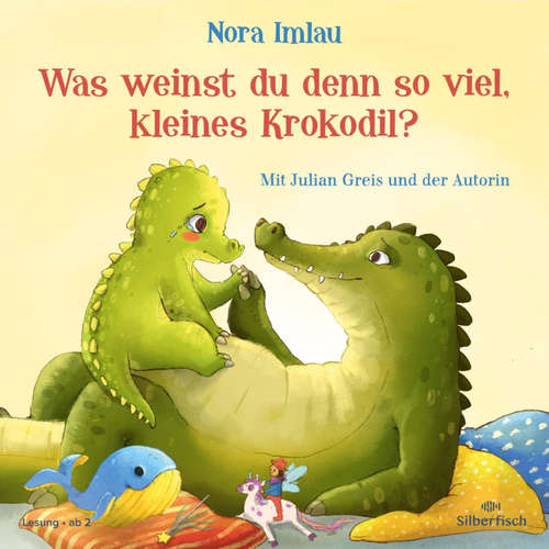 Hoerbuch Was weinst du denn so viel, kleines Krokodil? - Nora Imlau - Nora Imlau