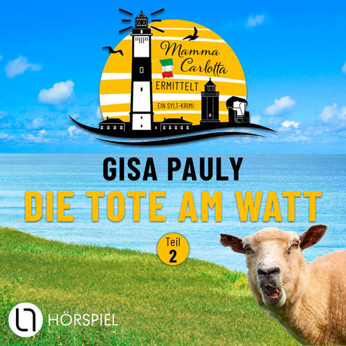 Hoerbuch Mamma Carlotta, Teil 1: Die Tote am Watt - (2/2) - Gisa Pauly - Chris Nonnast