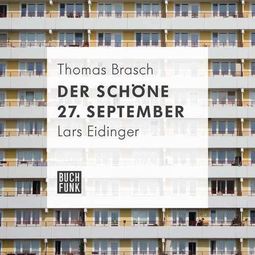Hoerbuch Der schöne 27. September - Thomas Brasch - Lars Eidinger