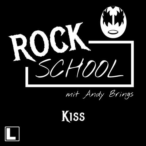 Hoerbuch Kiss - Rock School mit Andy Brings, Folge 6 - Andy Brings - Andy Brings