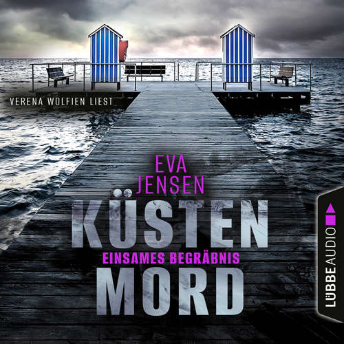 Hoerbuch Einsames Begräbnis - Küstenmord, Teil 3 - Eva Jensen - Verena Wolfien