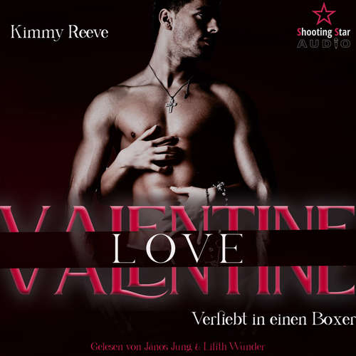 Hoerbuch Valentine Love: Verliebt in einen Boxer - Be my Valentine, Band 1 - Kimmy Reeve - János Jung