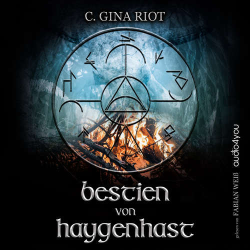 Hoerbuch Bestien von Haygenhast - C. Gina Riot - Fabian Weiß