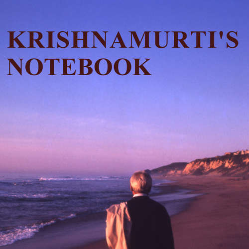 Audiobook Krishnamurti's Notebook - Jiddu Krishnamurti - Anthony Wren