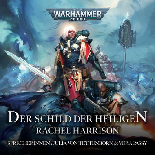 Hoerbuch Warhammer 40.000: Der Schild der Heiligen - Rachel Harrison - Julia von Tettenborn