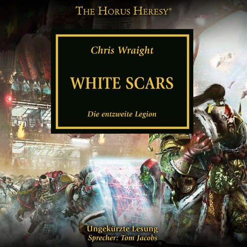 Hoerbuch The Horus Heresy 28: White Scars - Chris Wraight - Tom Jacobs
