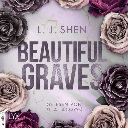 Hoerbuch Beautiful Graves - L. J. Shen - Ella Larsson