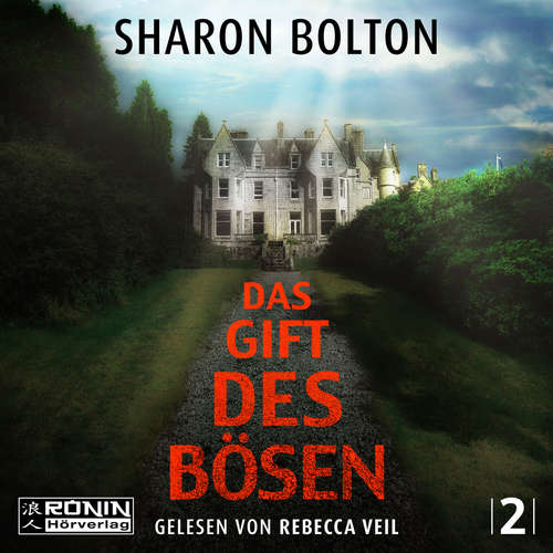 Hoerbuch Das Gift des Bösen - Florence Lovelady, Band 2 - Sharon Bolton - Rebecca Veil