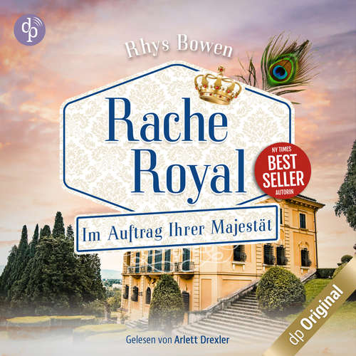 Hoerbuch Rache Royal - Im Auftrag Ihrer Majestät-Reihe Staffel 2, Band 5 - Rhys Bowen - Arlett Drexler
