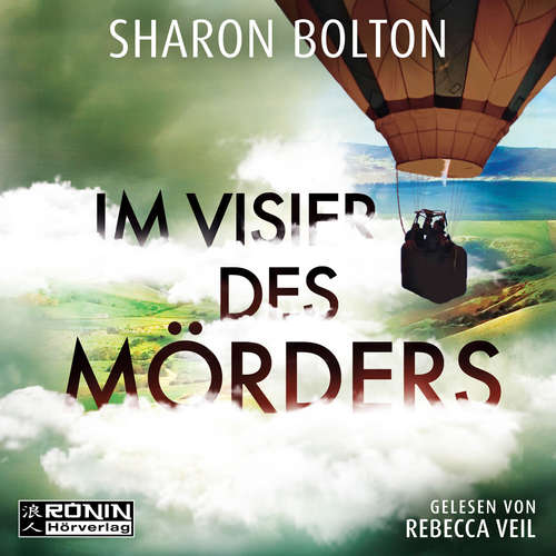 Hoerbuch Im Visier des Mörders - Sie hat überlebt, doch sie kann niemandem mehr trauen - Sharon Bolton - Rebecca Veil