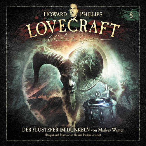 Hoerbuch Lovecraft - Chroniken des Grauens, Akte 8: Der Flüsterer im Dunkeln - Markus Winter - Wolfgang Pampel