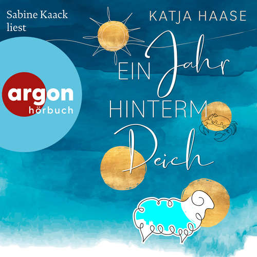 Hoerbuch Ein Jahr hinterm Deich - Katja Haase - Sabine Kaack