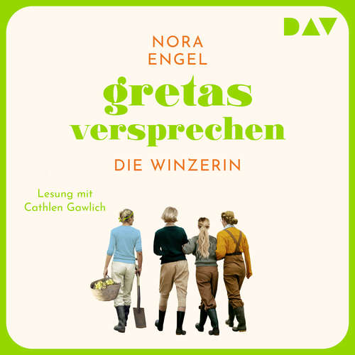Hoerbuch Gretas Versprechen - Die Winzerin-Reihe, Band 3 - Nora Engel - Cathlen Gawlich