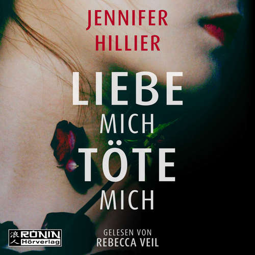 Hoerbuch Liebe mich, töte mich - Jennifer Hillier - Rebecca Veil