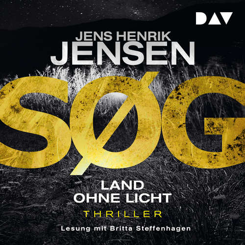 Hoerbuch SØG. Land ohne Licht - Nina-Portland-Thriller, Band 3 - Jens Henrik Jensen - Britta Steffenhagen