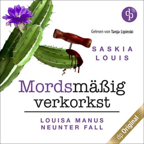 Hoerbuch Mordsmäßig verkorkst - Saskia Louis - Tanja Lipinski