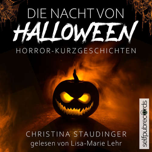 Hoerbuch Die Nacht von Halloween - Christina Staudinger - Lisa-Marie Lehr