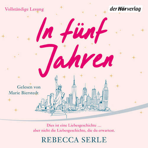 Hoerbuch In fünf Jahren - Rebecca Serle - Marie Bierstedt