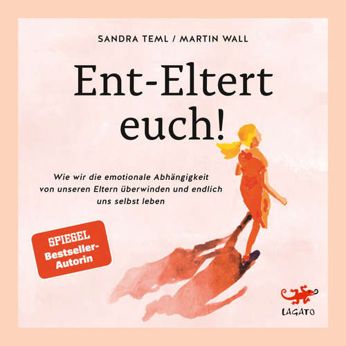 Hoerbuch Ent-Eltert euch! - Sandra Teml-Wall - Gergana Muskalla