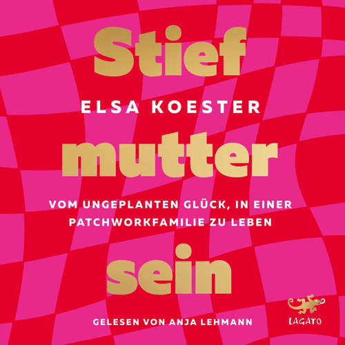 Hoerbuch Stiefmutter sein - Elsa Koester - Anja Lehmann
