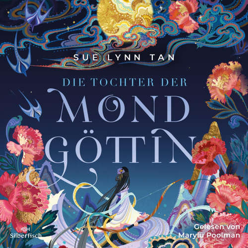 Hoerbuch Die Tochter der Mondgöttin 1: Die Tochter der Mondgöttin - Sue Lynn Tan - Marylu Poolman
