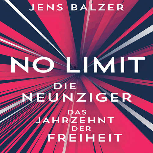 Hoerbuch No Limit - Jens Balzer - Sebastian Dunkelberg