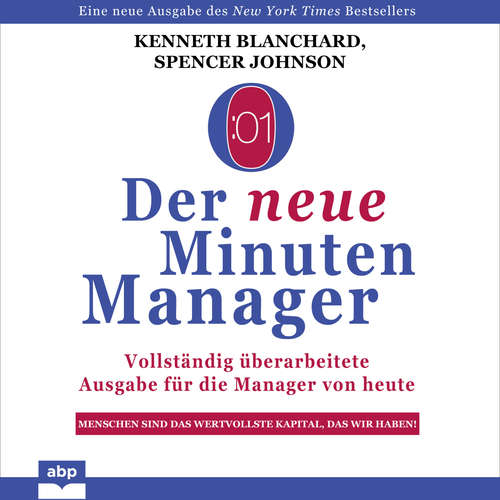 Hoerbuch Der neue Minuten Manager - Vollständig überarbeitete Ausgabe für die Manager von heute - Kenneth Blanchard - Arvid Schalle