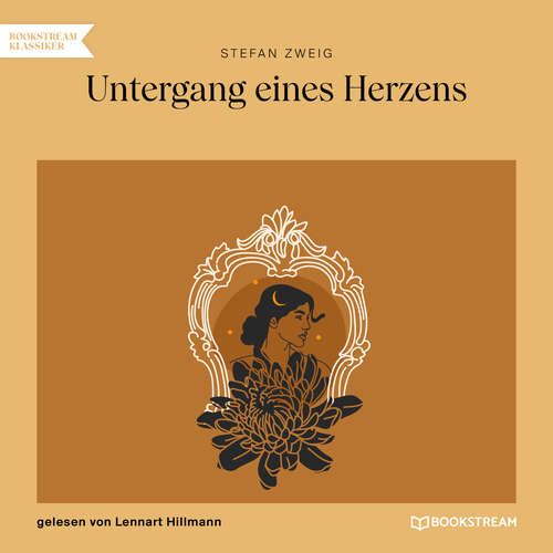 Hoerbuch Untergang eines Herzens - Stefan Zweig - Lennart Hillmann