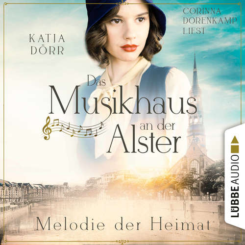 Hoerbuch Melodie der Heimat - Musikhaus an der Alster, Teil 2 - Katja Dörr - Corinna Dorenkamp