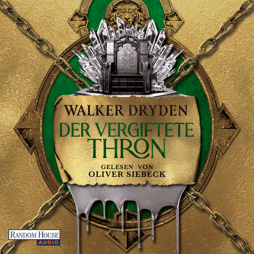 Hoerbuch Der vergiftete Thron - Walker Dryden - Oliver Siebeck