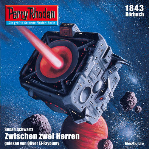 Hoerbuch Perry Rhodan 1843: Zwischen zwei Herren - Susan Schwartz - Oliver El-Fayoumy