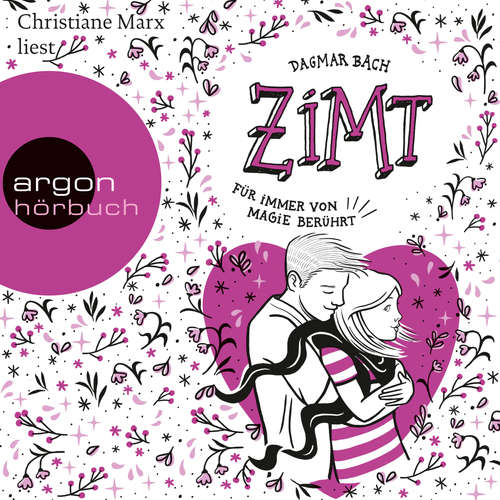Hoerbuch Für immer von Magie berührt - Zimt, Staffel 2, Band 3 - Dagmar Bach - Christiane Marx