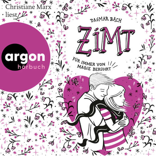 Hoerbuch Für immer von Magie berührt - Zimt, Staffel 2, Band 3 - Dagmar Bach - Christiane Marx