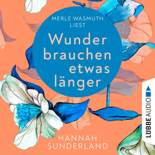 Hoerbuch Wunder brauchen etwas länger - Hannah Sunderland - Merle Wasmuth