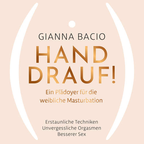 Hoerbuch Hand drauf! - Gianna Bacio - Gianna Bacio