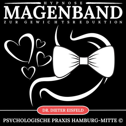 Hoerbuch Hypnose - Magenband zur Gewichtsreduktion - Dr. Dieter Eisfeld - Dieter Eisfeld