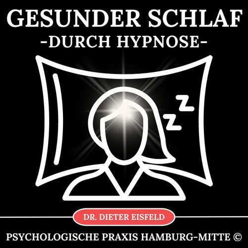 Hoerbuch Gesunder Schlaf durch Hypnose - Dr. Dieter Eisfeld - Dieter Eisfeld