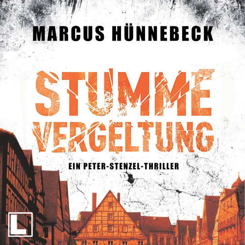 Hoerbuch Stumme Vergeltung - Kommissar Peter Stenzel, Band 2 - Marcus Hünnebeck - Uve Teschner