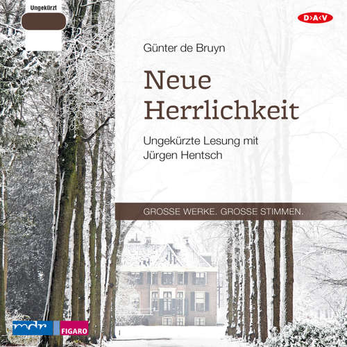 Hoerbuch Neue Herrlichkeit - Günter de Bruyn - Jürgen Hentsch