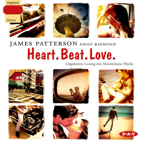 Hoerbuch Heart. Beat. Love. - James Patterson - Maximiliane Häcke Hoerbuch Heart. Beat. Love. - James Patterson - Maximiliane Häcke
