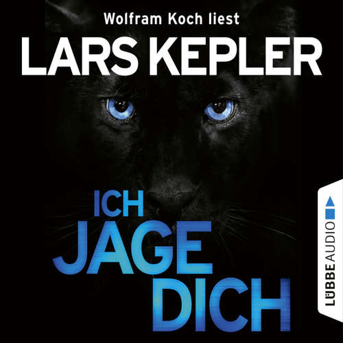 Hoerbuch Ich jage dich - Lars Kepler - Wolfram Koch