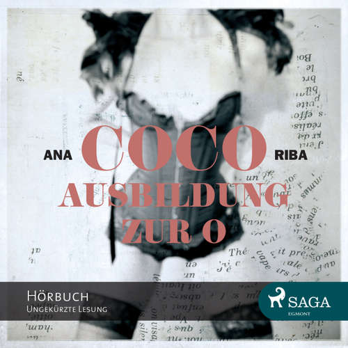 Hoerbuch Coco - Ausbildung zur O - Ein erotischer Roman - Ana Riba - Merisha Husagic