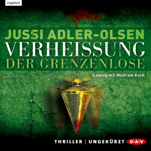 Hoerbuch Verheißung - Der Grenzenlose - Jussi Adler-Olsen - Wolfram Koch Hoerbuch Verheißung - Der Grenzenlose - Jussi Adler-Olsen - Wolfram Koch