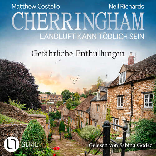 Hoerbuch Gefährliche Enthüllungen - Cherringham - Landluft kann tödlich sein, Folge 44 - Matthew Costello - Sabina Godec