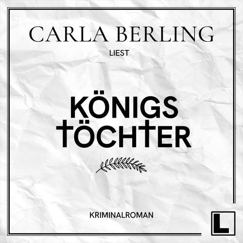 Hoerbuch Königstöchter - Carla Berling - Carla Berling