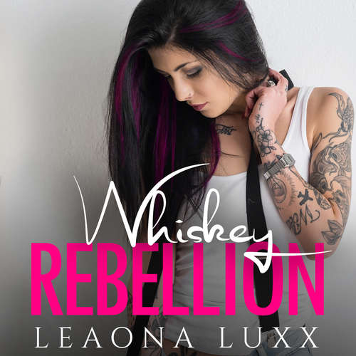 Audiobook Lies & Whiskey Duet, Book 2: Whiskey Rebellion - Leaona Luxx - Kelli Lindsay