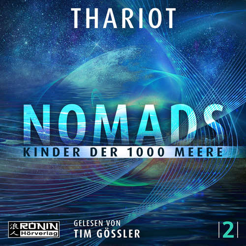 Hoerbuch Kinder der 1000 Meere - Nomads, Band 2 - Thariot - Tim Gössler