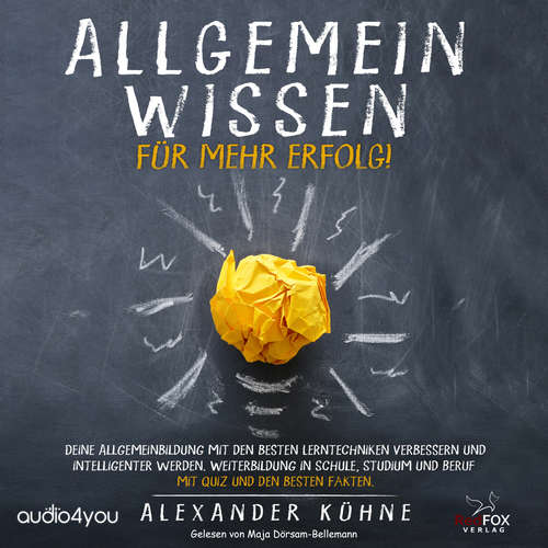 Hoerbuch Allgemeinwissen - für mehr Erfolg! - Alexander Kühne - Maja Dörsam-Bellemann