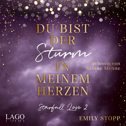 Hoerbuch Du bist der Sturm in meinem Herzen - Emily Stopp - Sabine Menne